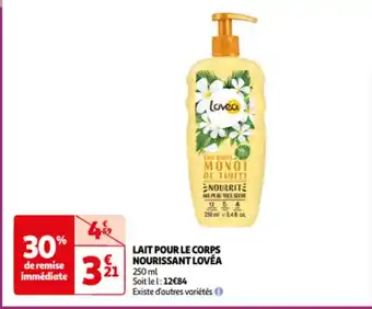 Auchan LAIT POUR LE CORPS NOURISSANT LOVÉA offre