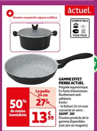 Auchan GAMME EFFET PIERRE ACTUEL Poignée ergonomique. En fonte d'aluminium. Revêtement anti-adhérent. offre