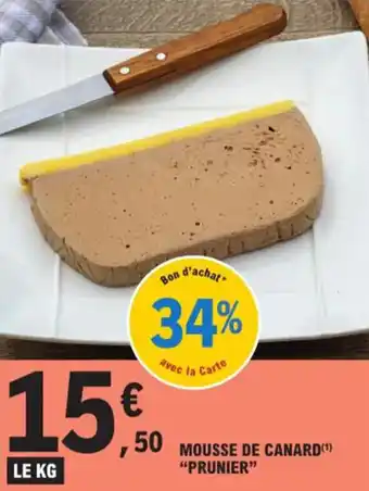 E.Leclerc MOUSSE DE CANARD(¹) "PRUNIER" offre