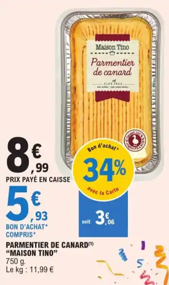 E.Leclerc PARMENTIER DE CANARD(¹) "MAISON TINO" offre