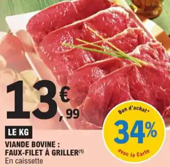 E.Leclerc VIANDE BOVINE: FAUX-FILET À GRILLER(¹) offre