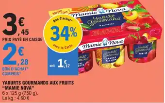 E.Leclerc YAOURTS GOURMANDS AUX FRUITS "MAMIE NOVA" offre