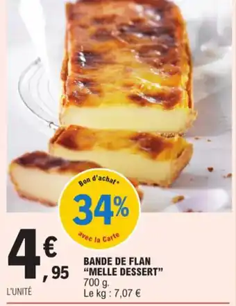 E.Leclerc BANDE DE FLAN "MELLE DESSERT" offre