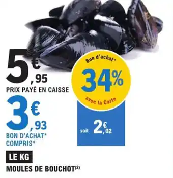 E.Leclerc MOULES DE BOUCHOT (²) offre