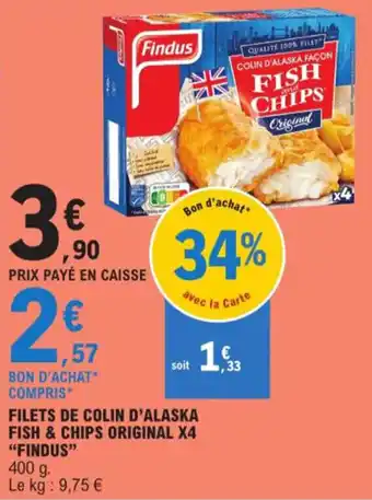E.Leclerc FILETS DE COLIN D'ALASKA FISH & CHIPS ORIGINAL X4 "FINDUS" offre