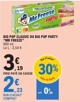 E.Leclerc BIG POP CLASSIC OU BIG POP PARTY "MR FREEZE" offre