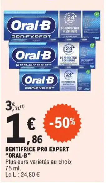 E.Leclerc DENTIFRICE PRO EXPERT "ORAL-B" offre