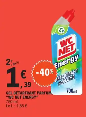 E.Leclerc GEL DÉTARTRANT PARFUM "WC NET ENERGY" offre