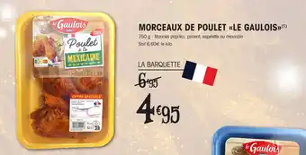 E.Leclerc MORCEAUX DE POULET «LE GAULOIS>>(¹) offre