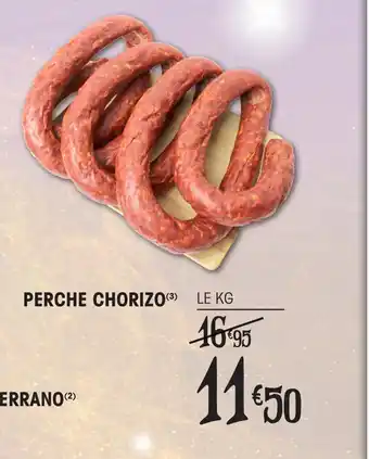 E.Leclerc PERCHE CHORIZO (³) LE KG offre