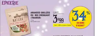 E.Leclerc AMANDES GRILLÉES OU MIX CROQUANT <<TRAMIER>> offre