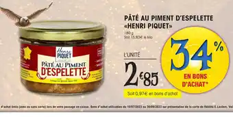 E.Leclerc PÂTÉ AU PIMENT D'ESPELETTE <<HENRI PIQUET>> offre