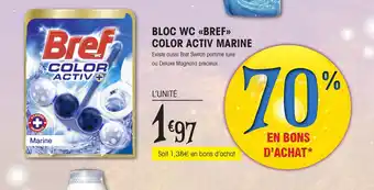 E.Leclerc BLOC WC <<BREF>> COLOR ACTIV MARINE Existe aussi Bref Switch pomme luxe ou Deluxe Magnolia précieux offre