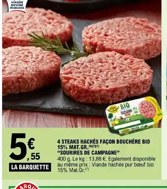 E.Leclerc 4 STEAKS HACHÉS FAÇON BOUCHÈRE BIO 15% MAT.GR. (6)(7)(1) offre