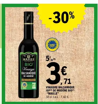 E.Leclerc VINAIGRE BALSAMIQUE IGP) DE MODÈNE BIO(¹) "MAILLE" offre