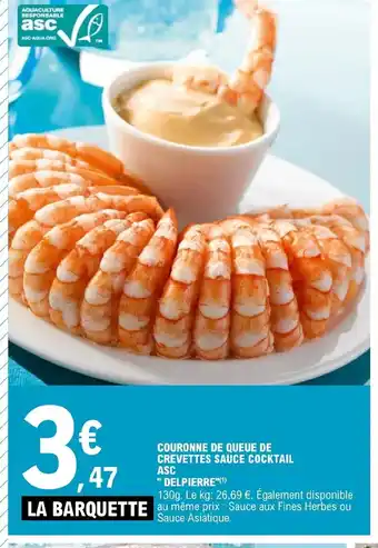 E.Leclerc COURONNE DE QUEUE DE CREVETTES SAUCE COCKTAIL ASC offre