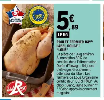 E.Leclerc POULET FERMIER IGP (³) LABEL ROUGE(¹) "LOUÉ" offre
