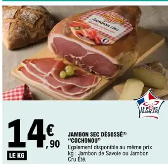 E.Leclerc JAMBON SEC DÉSOSSÉ(¹) "COCHONOU" offre