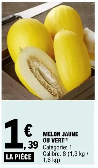 E.Leclerc MELON JAUNE OU VERT(7) offre