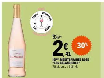 E.Leclerc IGP (2) MÉDITERRANÉE ROSÉ "LES CALANDIERES" offre