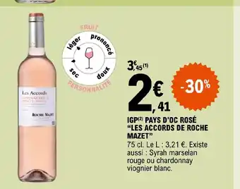 E.Leclerc IGP (2) PAYS D'OC ROSÉ "LES ACCORDS DE ROCHE MAZET" offre