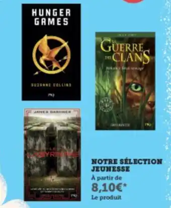 Super U NOTRE SÉLECTION JEUNESSE offre