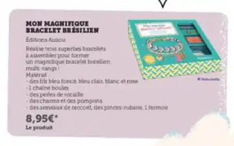 Super U MON MAGNIFIQUE BRACELET BRÉSILIEN offre