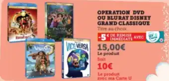 Super U OPERATION DVD OU BLURAY DISNEY GRAND CLASSIQUE offre