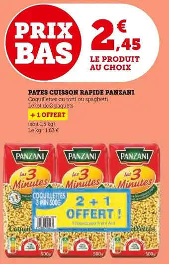 Super U PATES CUISSON RAPIDE PANZANI Coquillettes ou torti ou spaghetti offre