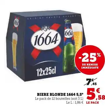 Super U BIERE BLONDE 1664 5,5° Le pack de 12 bouteilles (soit 3 L) offre