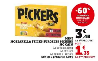 Super U MOZZARELLA STICKS SURGELES PICKERS LE 1ER PRODUIT offre