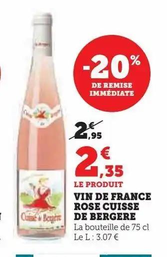 Super U Vin de france rose cuisse de bergere offre