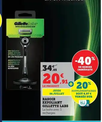 Super U Rasoir exfoliant gillette labs offre