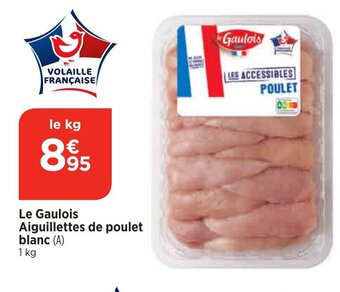 Bi1 Le Gaulois Aiguillettes de poulet blanc (A) offre