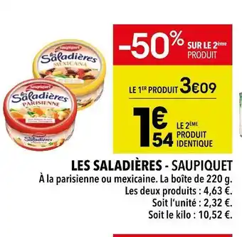Supeco Saupiquet les saladières offre