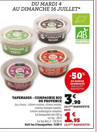 Super U Tapenades - compagnie bio de provence offre