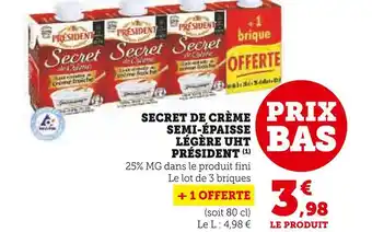 Super U Président secret de crème semi-épaisse légère uht offre
