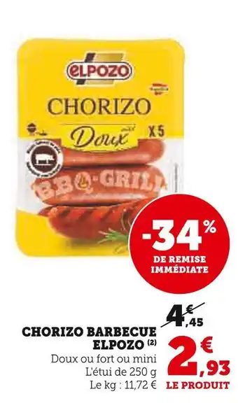 Super U Elpozo chorizo barbecue offre