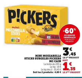 Super U Mc cain mini mozzarella sticks surgeles pickers offre