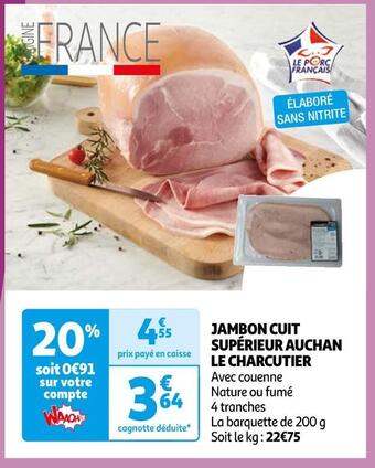 Auchan Supermarché Auchan jambon cuit supérieur auchan le charcutier offre