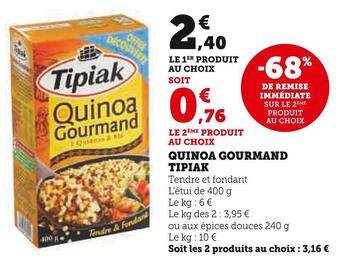 Super U Tipiak quinoa gourmand offre