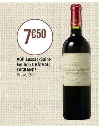 Casino Supermarchés Château lagrange aop lussac-saint-émilion offre