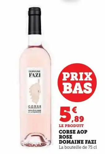 Super U Corse aop rose domaine fazi offre