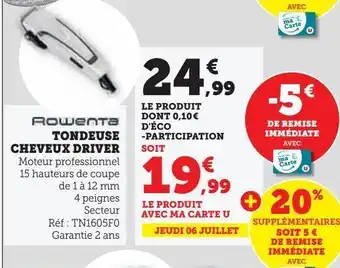 Hyper U Tondeuse cheveux driver offre