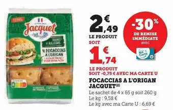 Hyper U Focaccias a l'origan jacquet offre
