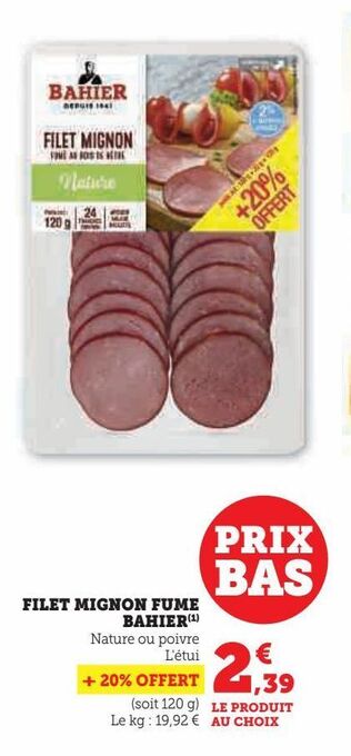 Hyper U Filet mignon fume bahier offre
