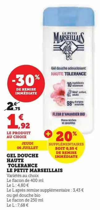 Hyper U Gel douche haute tolerance le petit marseillais offre