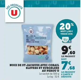 Hyper U Noix de st jacques avec corail elevees et surgeles au perou u offre