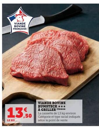 Super U Viande bovine rumsteck à griller offre