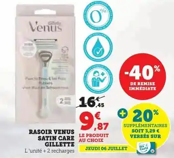 Hyper U Rasoir venus satin care gillette offre